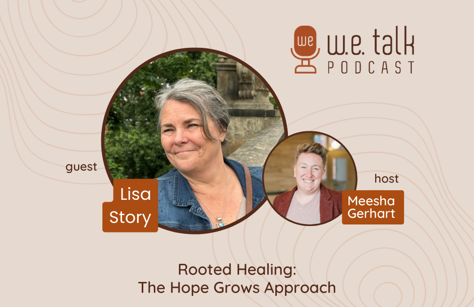 Lisa Story WE Talk Podcast 1
